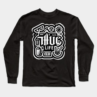 Streetwear Aesthetic Thug Life Design Long Sleeve T-Shirt